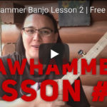 002 Clawhammer Banjo Lesson 2