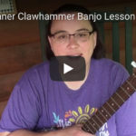 This Old Man 1 & 2 -Clawhammer – *Tef added