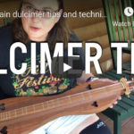 Improve your mountain dulcimer playing video – full of great tips..