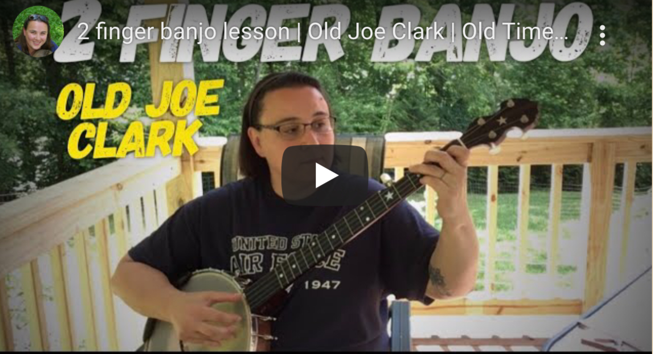 Old Joe Clark 2 Finger Banjo Old Lesson