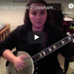 You Are My Sunshine Clawhammer lesson note by note