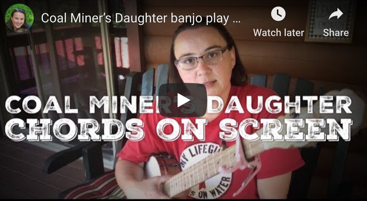Coal Miner’s Daughter Play Along
