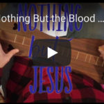 Nothing But The Blood Of Jesus – 4 levels – Dulcimer