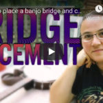 Banjo Bridge Placement Tutorial