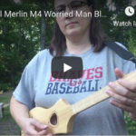 Worried Man Blues Merlin D & G