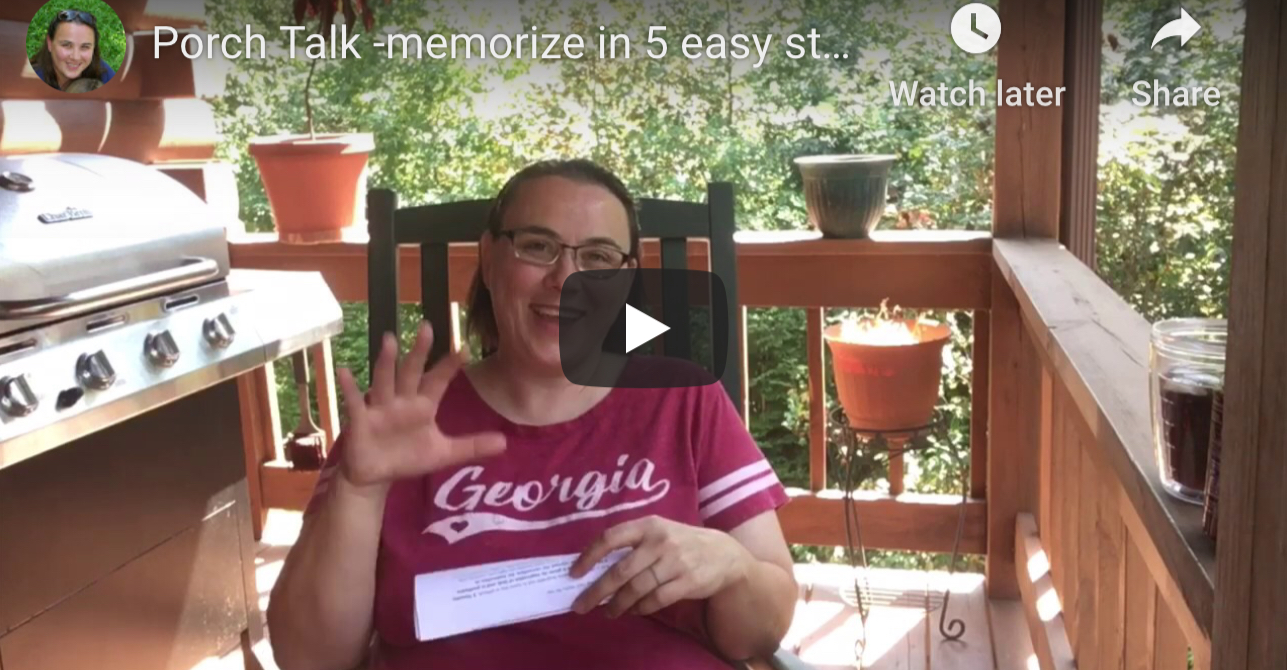 Porch Talk #8 – how to memorize