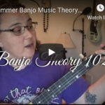 Banjo Music Theory 102