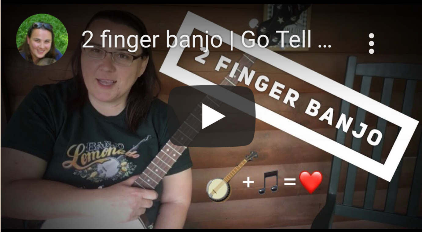 Go Tell It On The Mountain 2 Finger Banjo