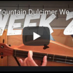 Week 2 Dulcimer