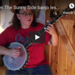 Keep On The Sunny Side banjo lesson