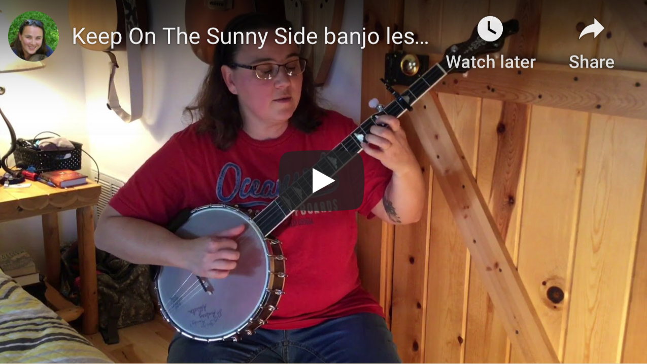Keep On The Sunny Side banjo lesson