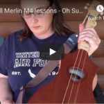 Oh Susanna Merlin G & D