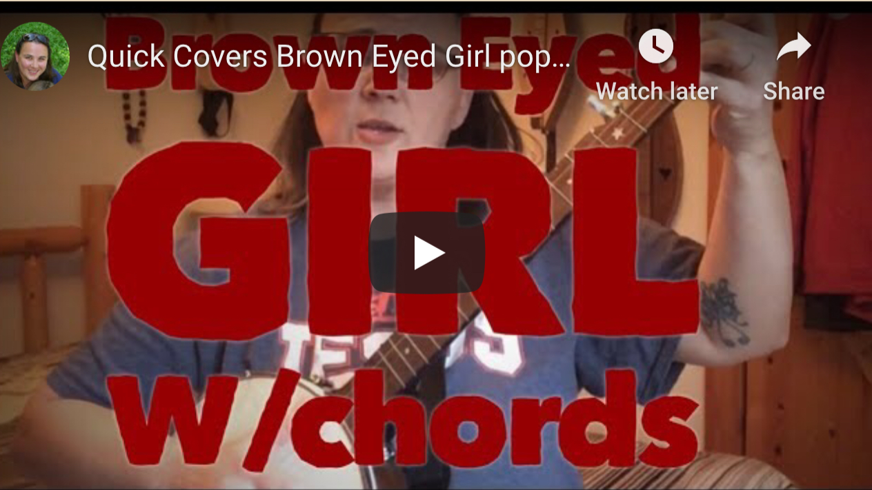 Brown Eyed Girl Play Along