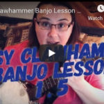 001 Clawhammer Banjo Lesson 1.5