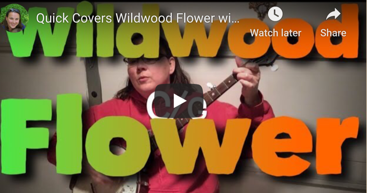 Wildwood Flower Play Along