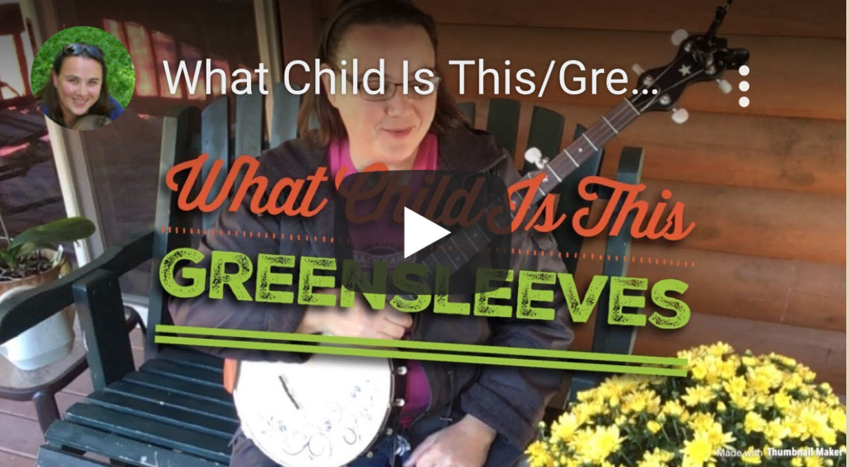 What Child Is This/Greensleeves Banjo