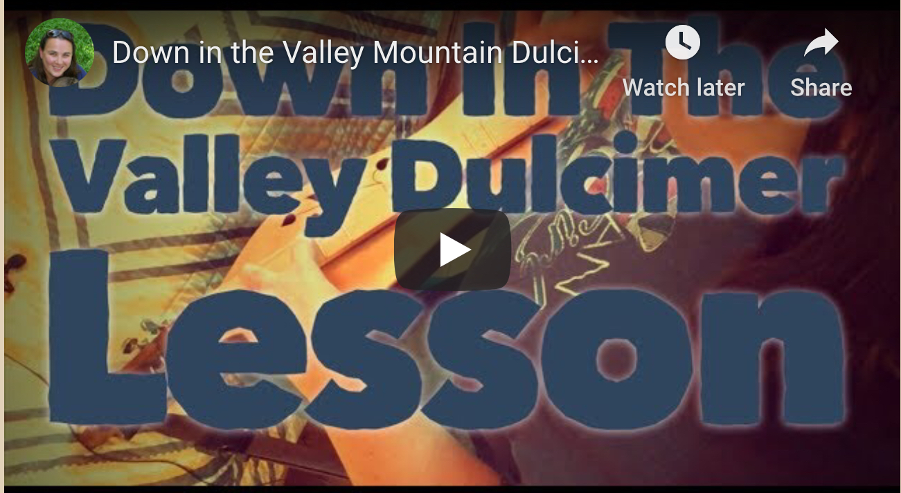 Down In The Valley Dulcimer Beginner -2 levels