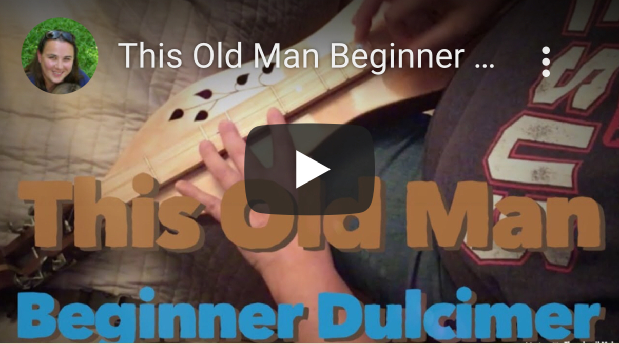 This Old Man Dulcimer Lesson