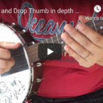 Double & Drop Thumbing In-Depth Banjo