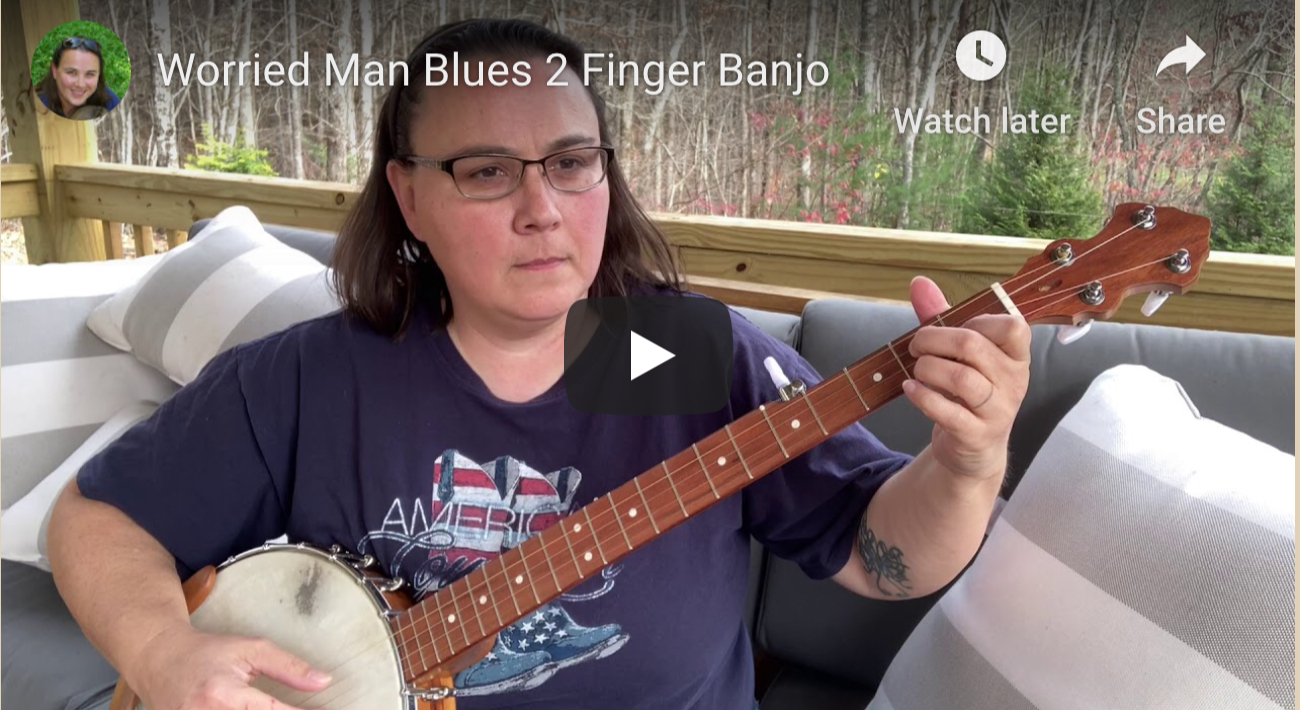 Worried Man Blues 2 Finger Banjo