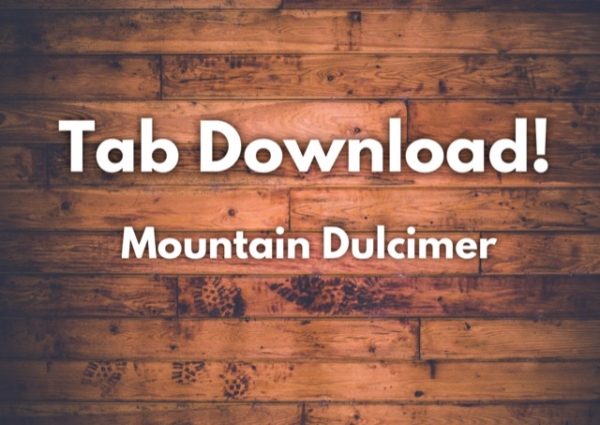 Tab Download Mountain Dulcimer