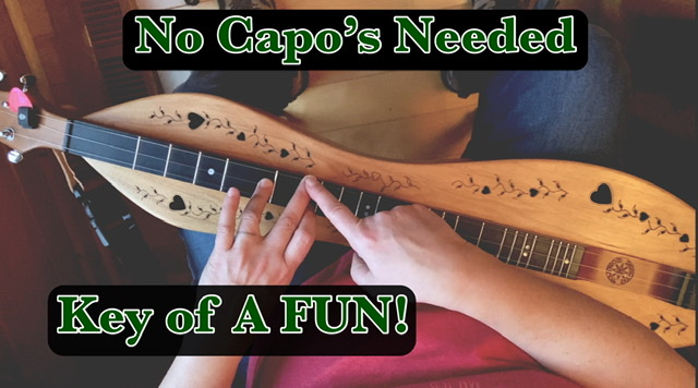 Play in the Key of A No CAPO! Dulcimer